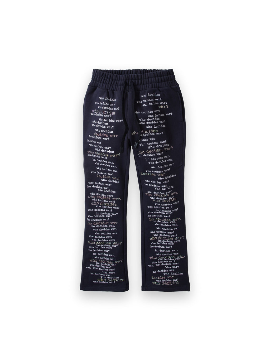 WHO DECIDES WAR WDW SCRIPTURE SWEATPANTS
